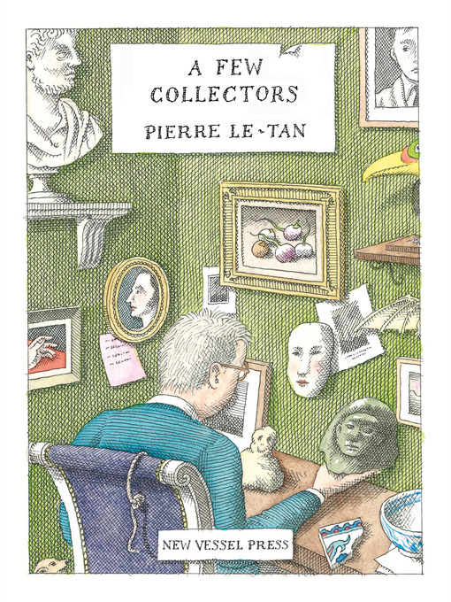 Title details for A Few Collectors by Pierre Le-Tan - Available